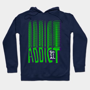 Social Addict Hoodie